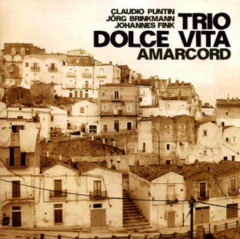 Trio Dolce Vita  Amarcord  CD