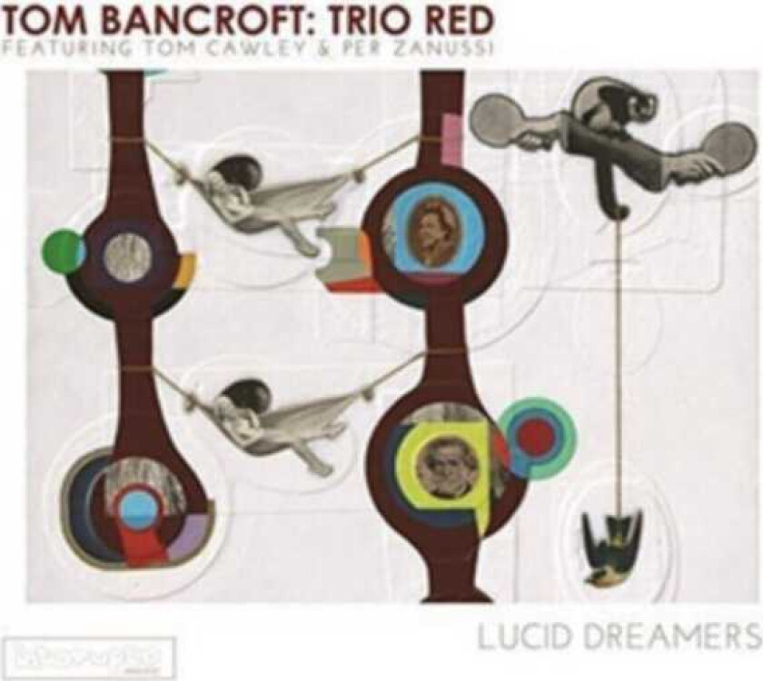 Tom Bancroft  Lucid Dreamers  CD