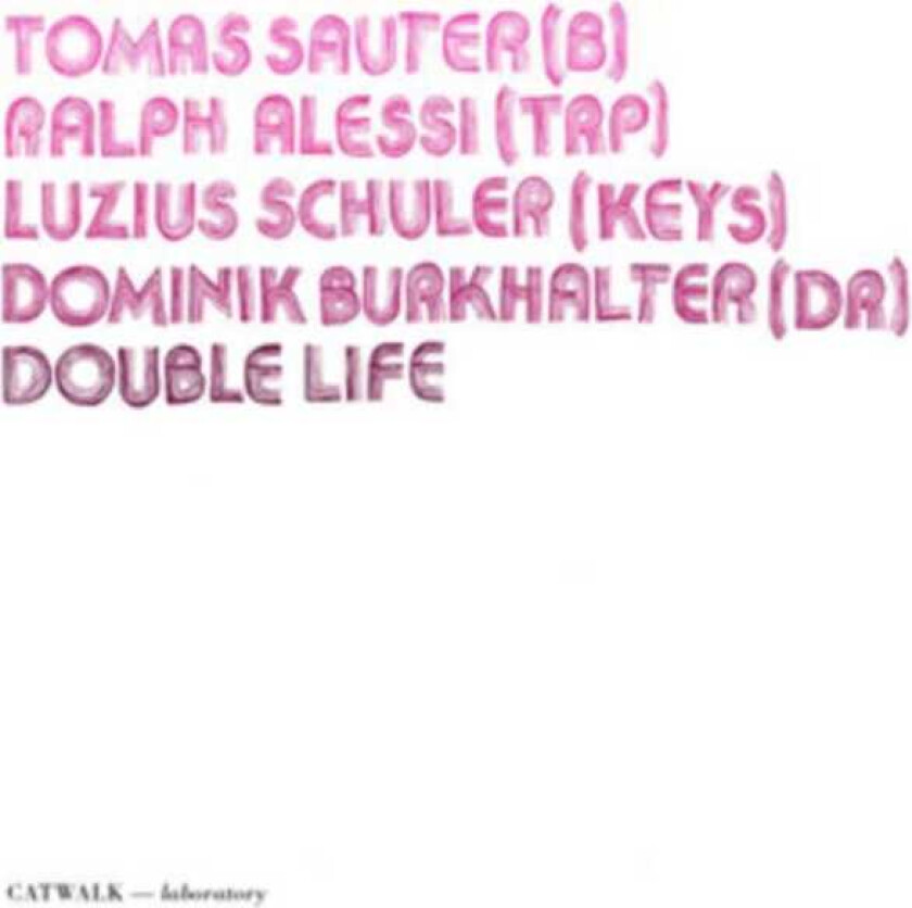 Tomas Sauter, Ralph Alessi, Luzius Schuler, Dominik Burkh Double Life CD