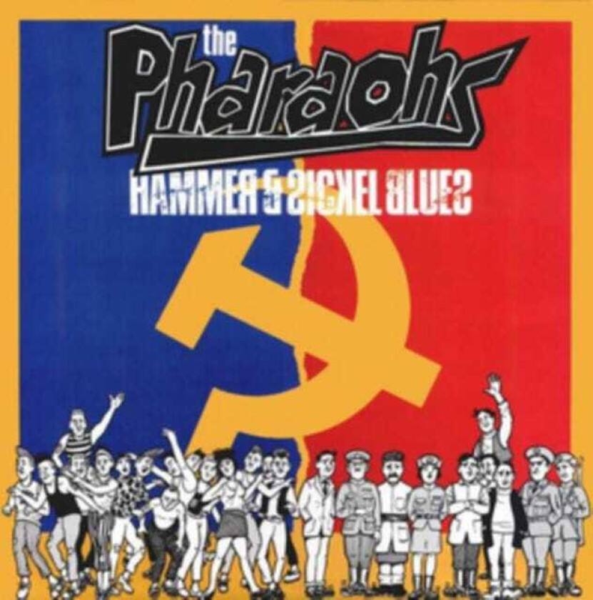 The Pharaohs Hammer & Sickel Blues CD