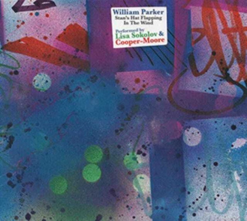 William Parker Stan's Hat Flapping In The Wind CD