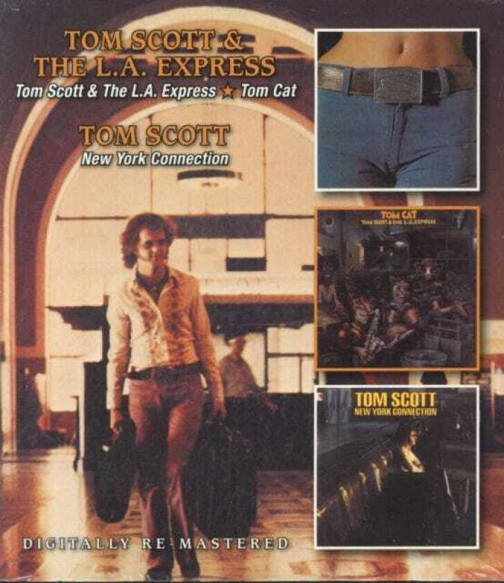 Tom Scott, L.A. Express  Tom Scott And The L.A. Express/Tom Cat/New York Connection  CD