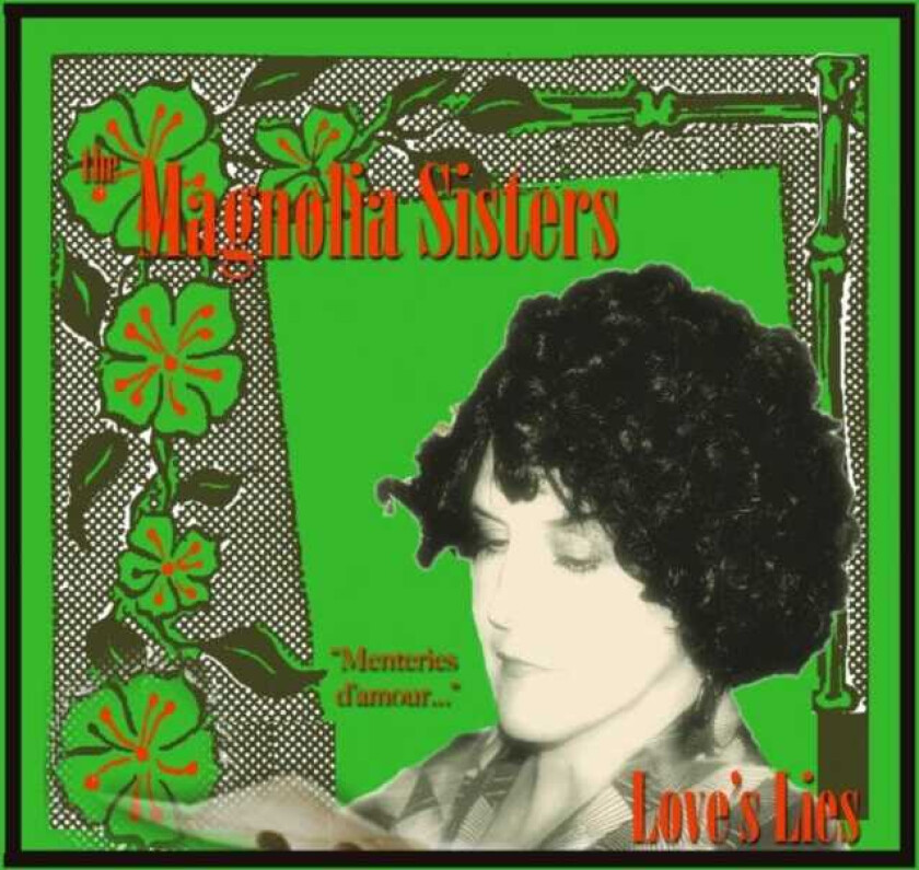 Magnolia Sisters Love's Lies CD