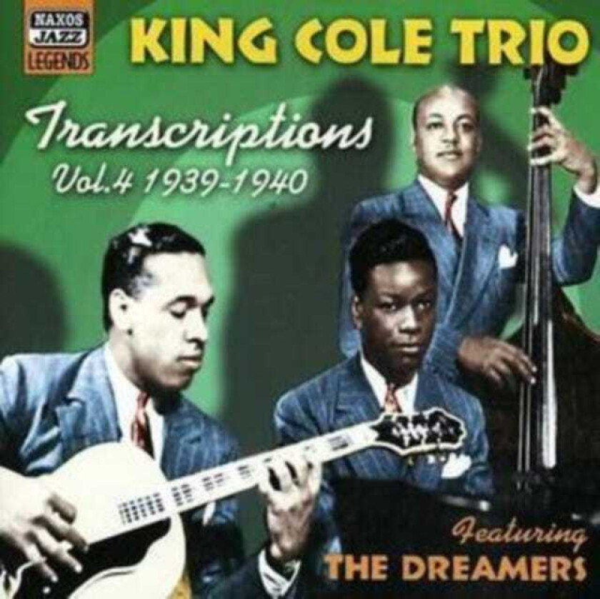 Nat King Cole Transcriptions Vol. 4 1939 1940 (Featuring The Dreamers) CD