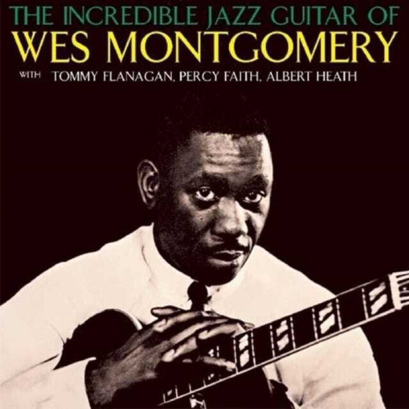 Wes Montgomery The Incredible Jazz Guitar Of Wes Montgomery CD