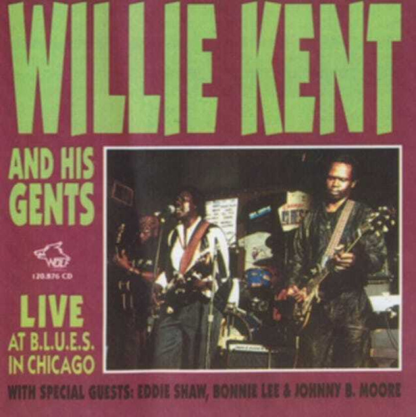 Willie Kent  Live At B.L.U.E.S. In Chicago  CD