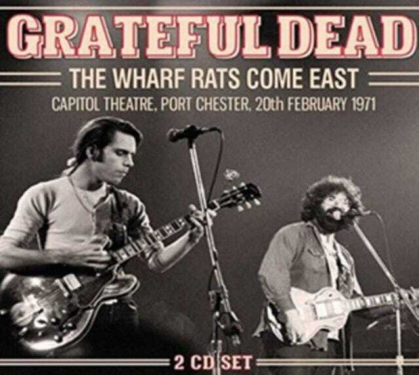 Grateful Dead  The Wharf Rats Come East  CD