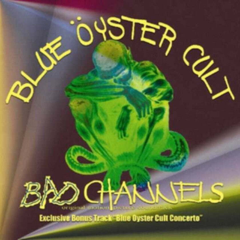 Blue Öyster Cult Bad Channels CD