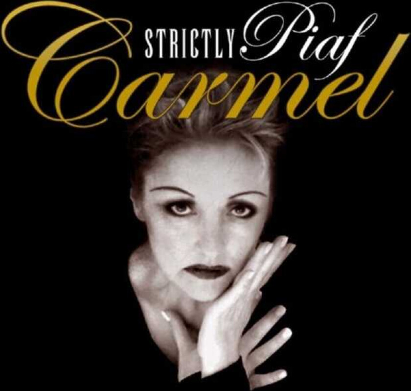 Carmel Strictly Piaf CD