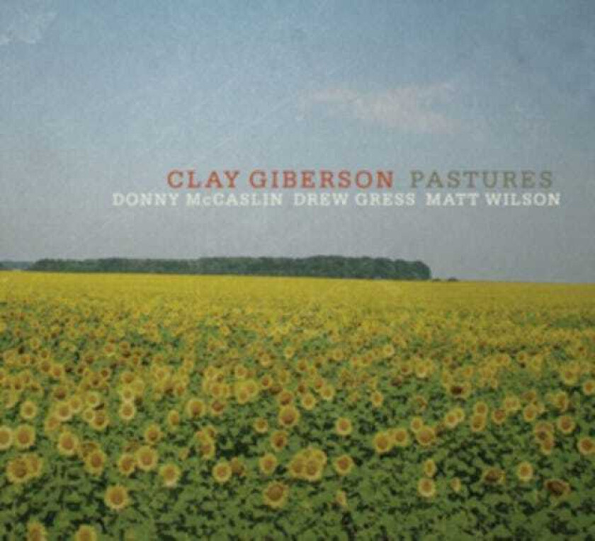 Clay Giberson Pastures CD