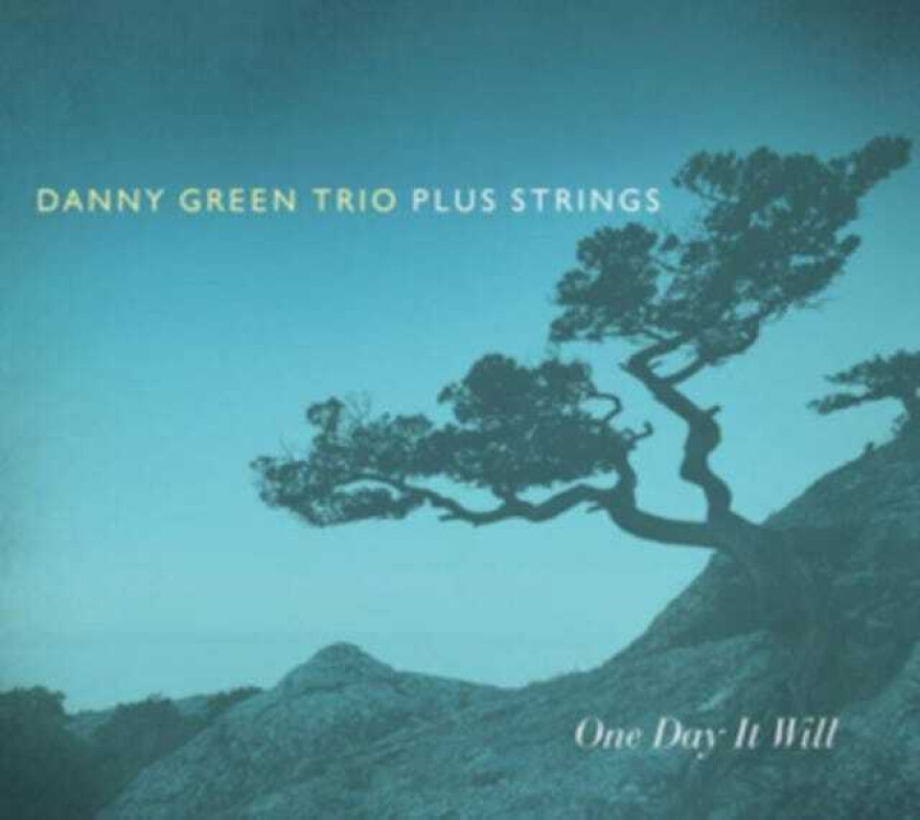 Danny Green One Day It Will CD