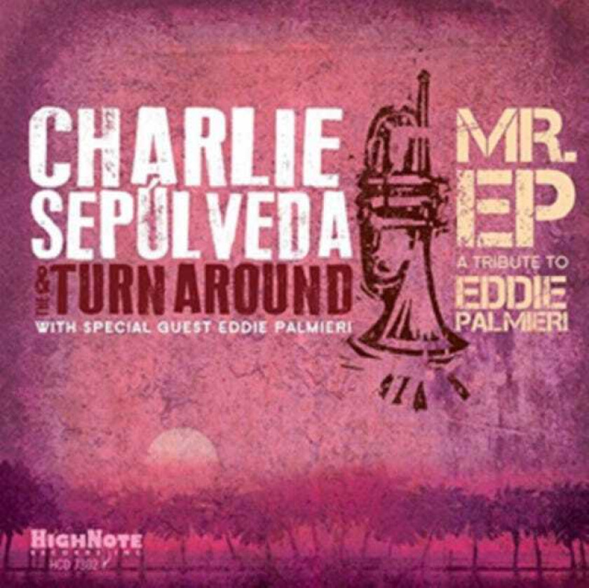 Charlie Sepulveda, The Turnaround  Mr. EP  CD