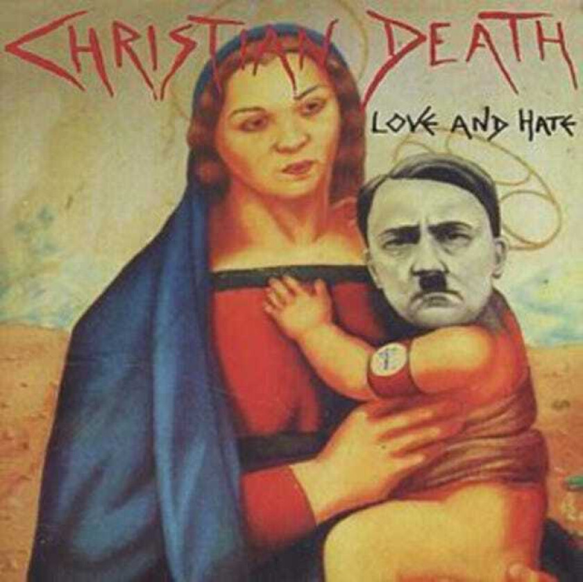 Christian Death  Love And Hate  CD