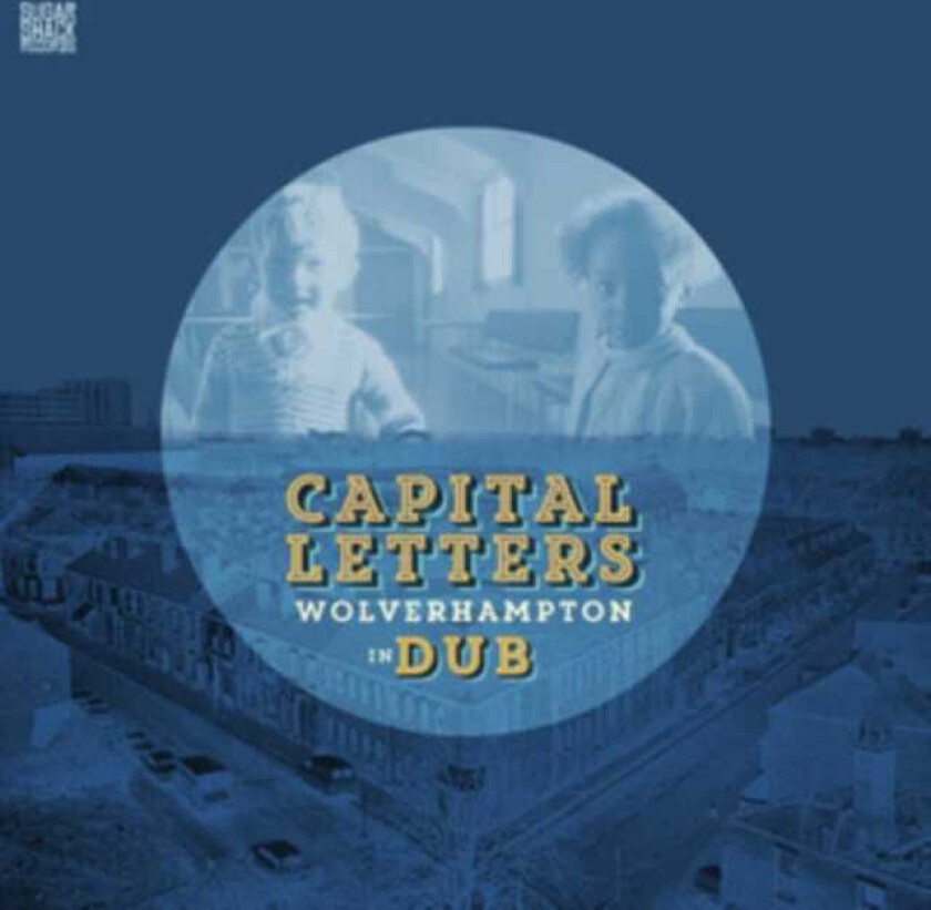 Capital Letters Wolverhampton In Dub CD