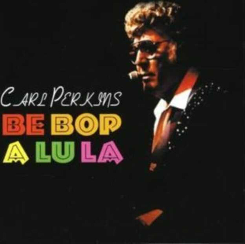 Carl Perkins  Be Bop A Lu La  CD