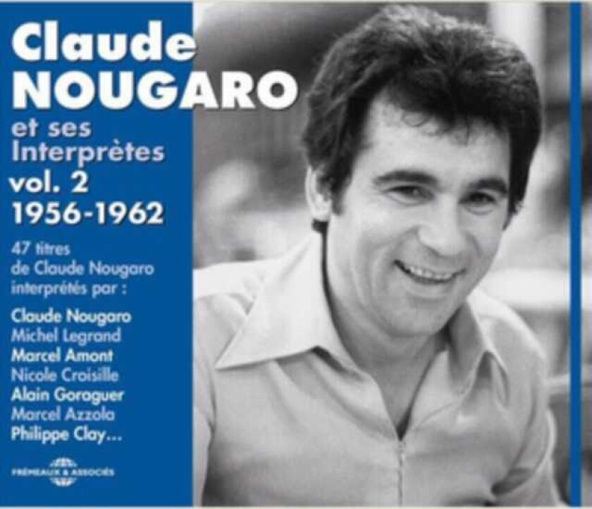 Claude Nougaro Claude Nougaro Et Ses Interpretes 195662 CD