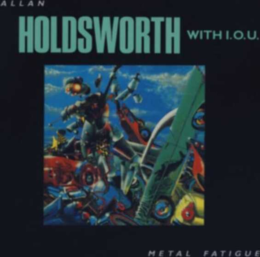 Allan Holdsworth Metal Fatigue CD