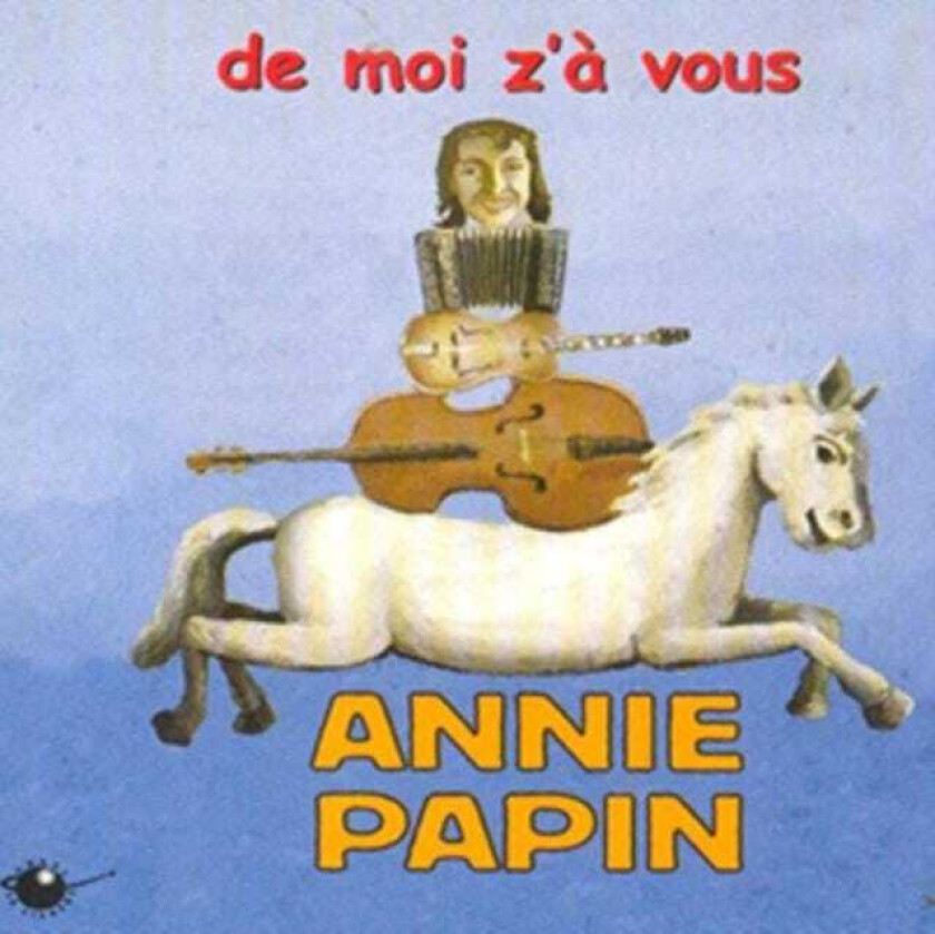 Annie Papin De Moi Z'a Vous CD