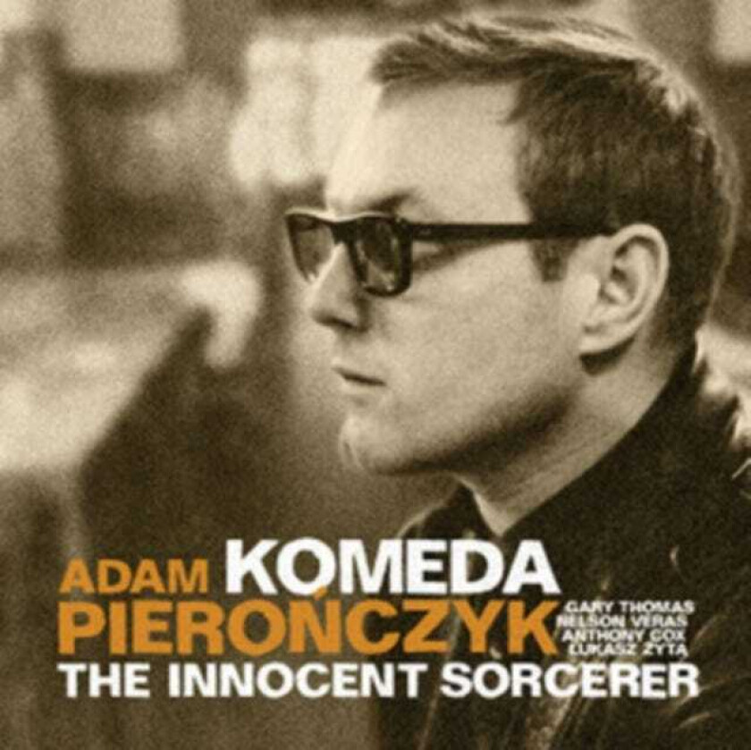 Adam Pieronczyk Komeda The Innocent Sorcerer CD