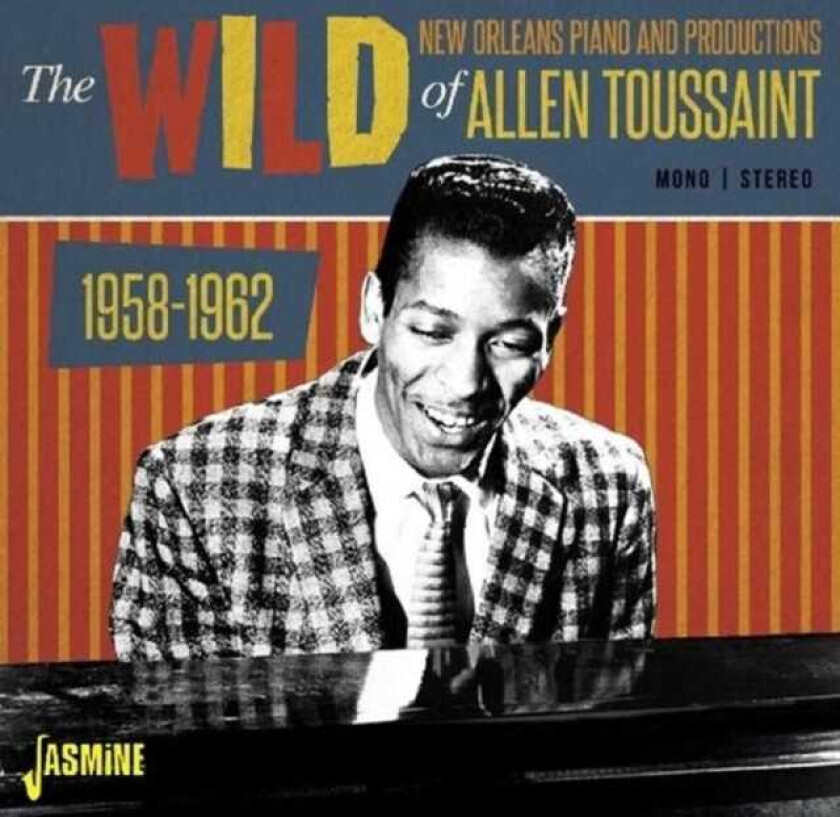 Allen Toussaint The Wild New Orleans Piano And Productions Of Allen Toussaint CD