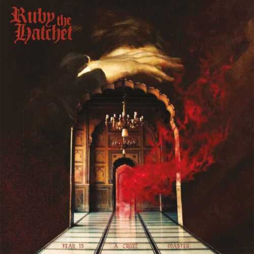 Ruby The Hatchet  Fear Is A Cruel Master (Digisleeve)  CD