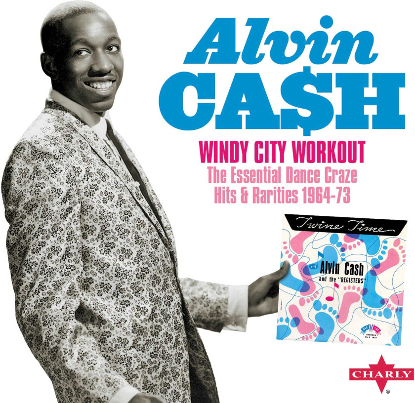 Alvin Cash Windy City Workout The Essential Dance Craze Hits & Rarities 196473 CD