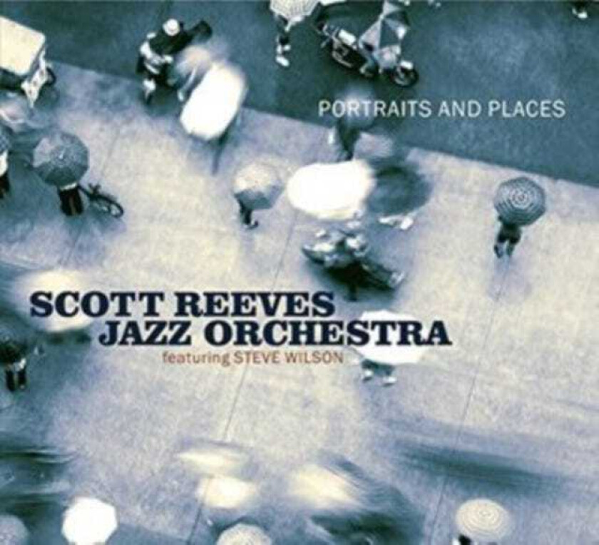 Scott Reeves Portraits And Places CD