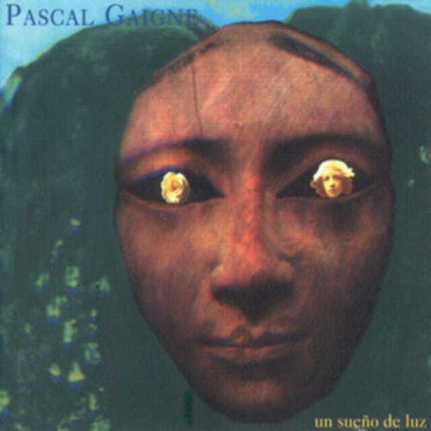 Pascal Gaigne Un Sueño De Luz CD