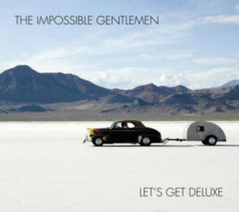 The Impossible Gentlemen Let's Get Deluxe CD
