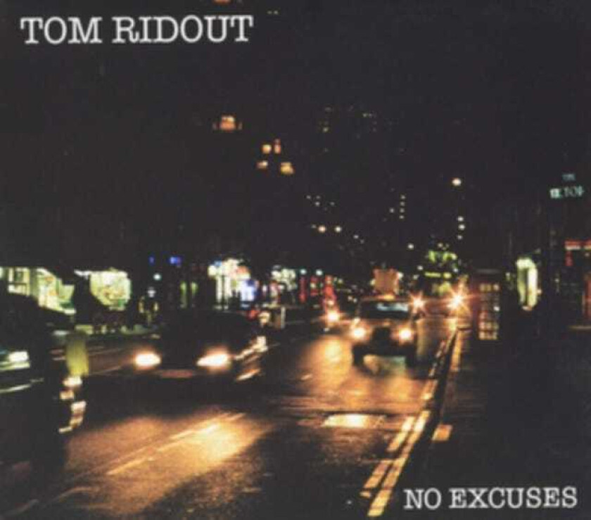 Tom Ridout  No Excuses  CD