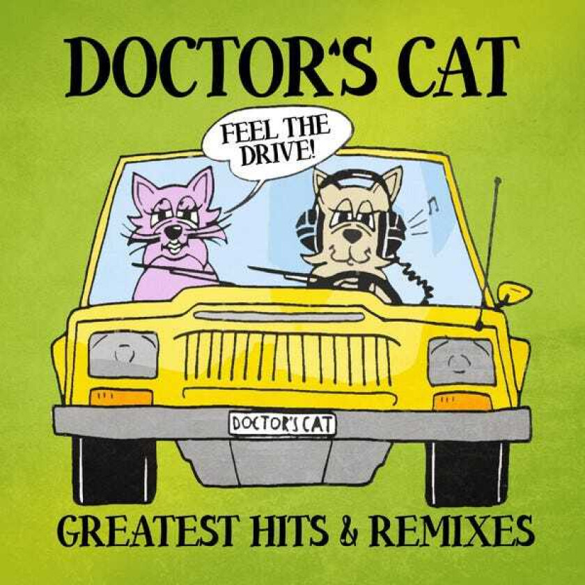 Doctor'S Cat Greatest Hits & Remixes LP/Vinyl