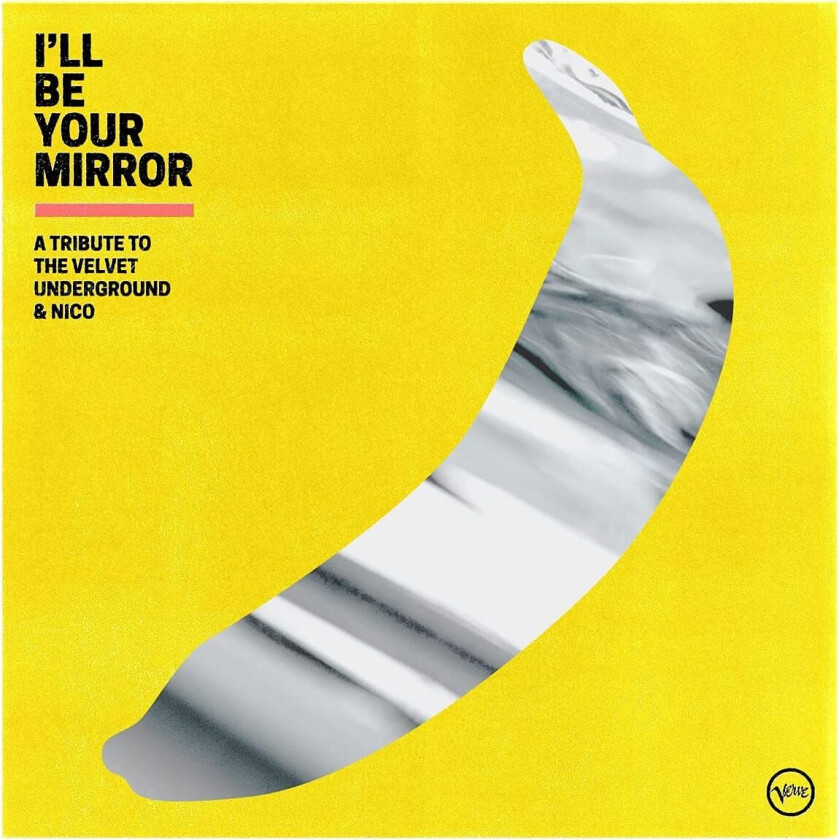 Diverse Artister I'll Be Your Mirror: A Tribute To The Velvet Underground & Nico CD