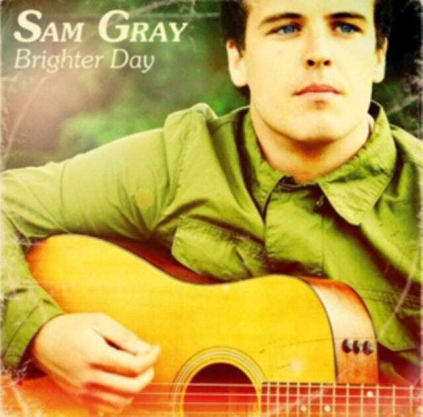 Sam Gray  Brighter Day  CD