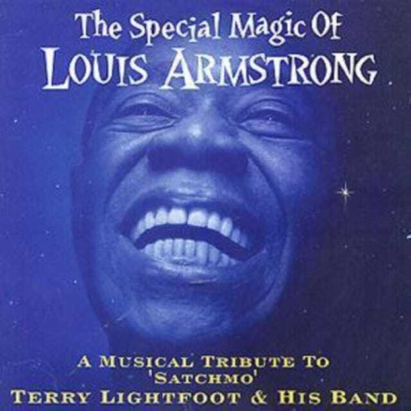 Terry Lightfoot The Special Magic Of Louis Armstrong CD