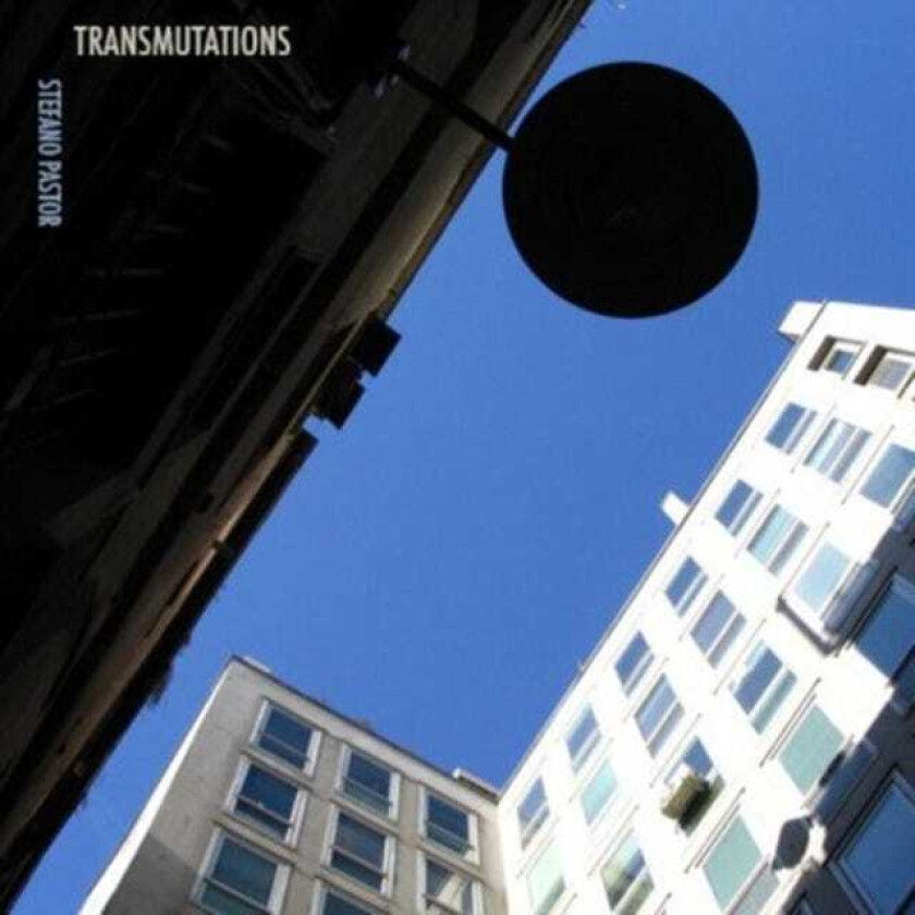 Stefano Pastor Transmutations CD