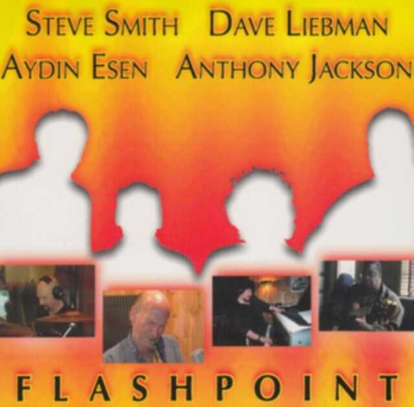 Steve Smith, Dave Liebman, Aydin Esen, Anthony Jackson Flashpoint CD