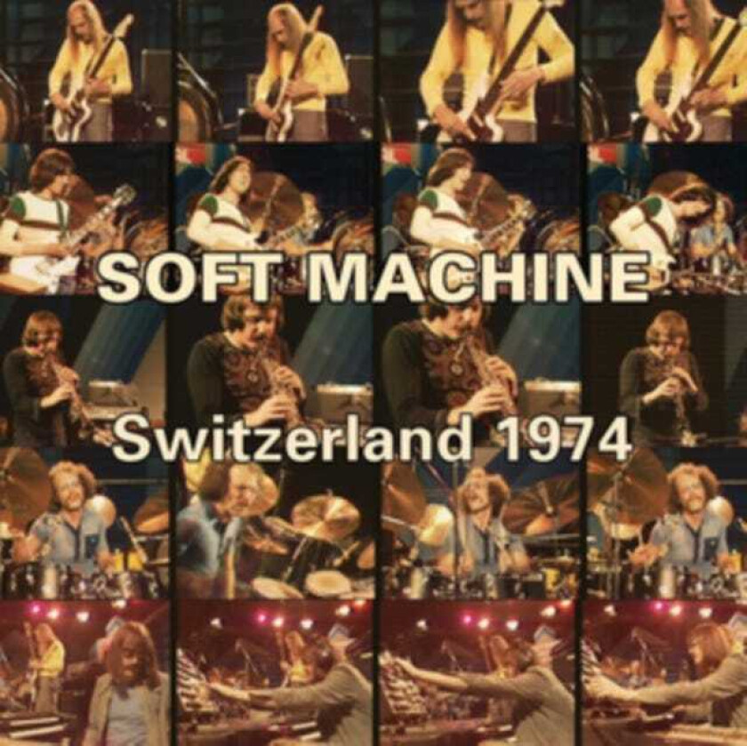Soft Machine Switzerland 1974 CD