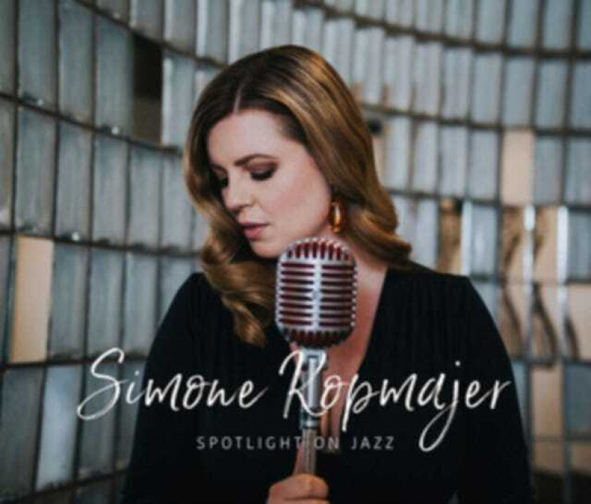 Simone Kopmajer  Spotlight On Jazz  CD