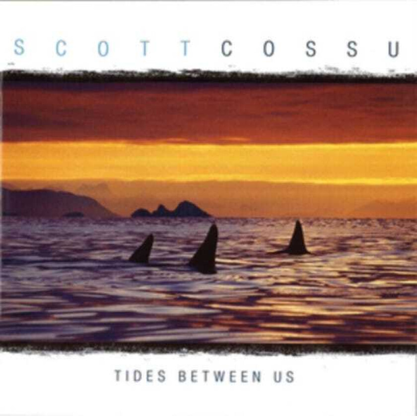 Scott Cossu  Tides Between Us  CD