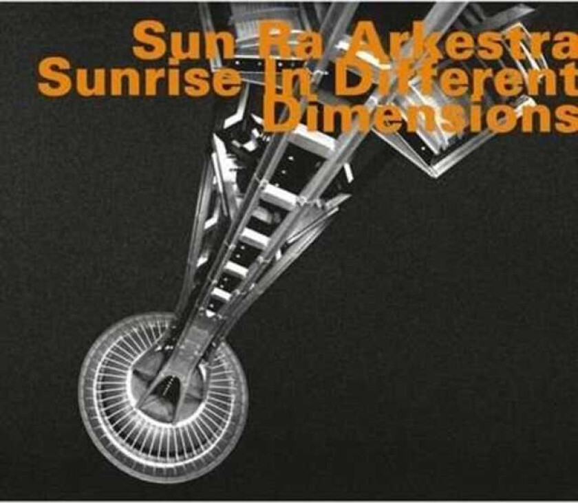 Sun Ra Arkestra, Sun Ra Sunrise In Different Dimensions CD