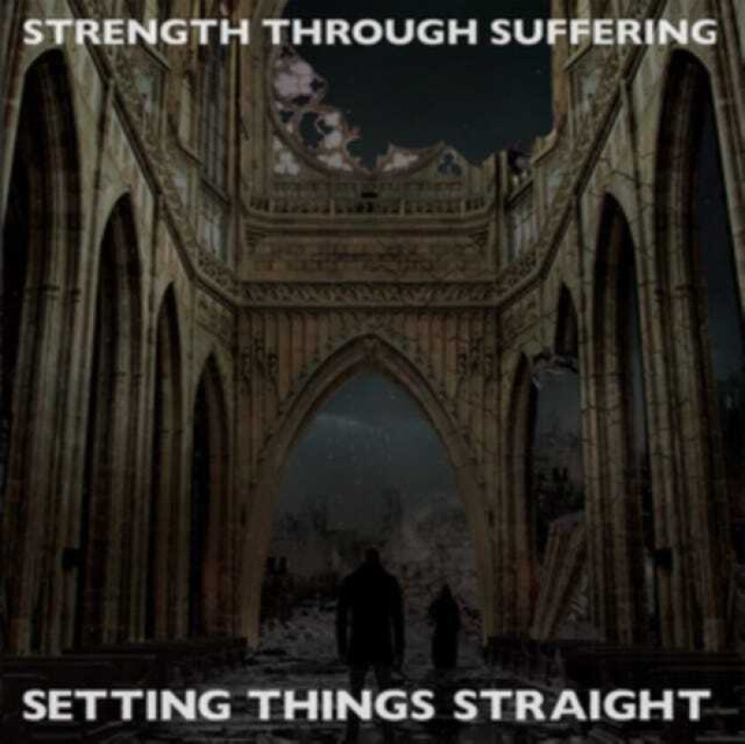 Strength Through Suffering Setting Things Straight CD