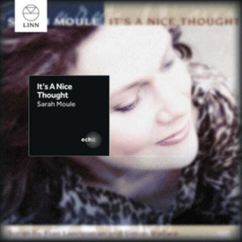 Sarah Moule  It's A Nice Thought  CD