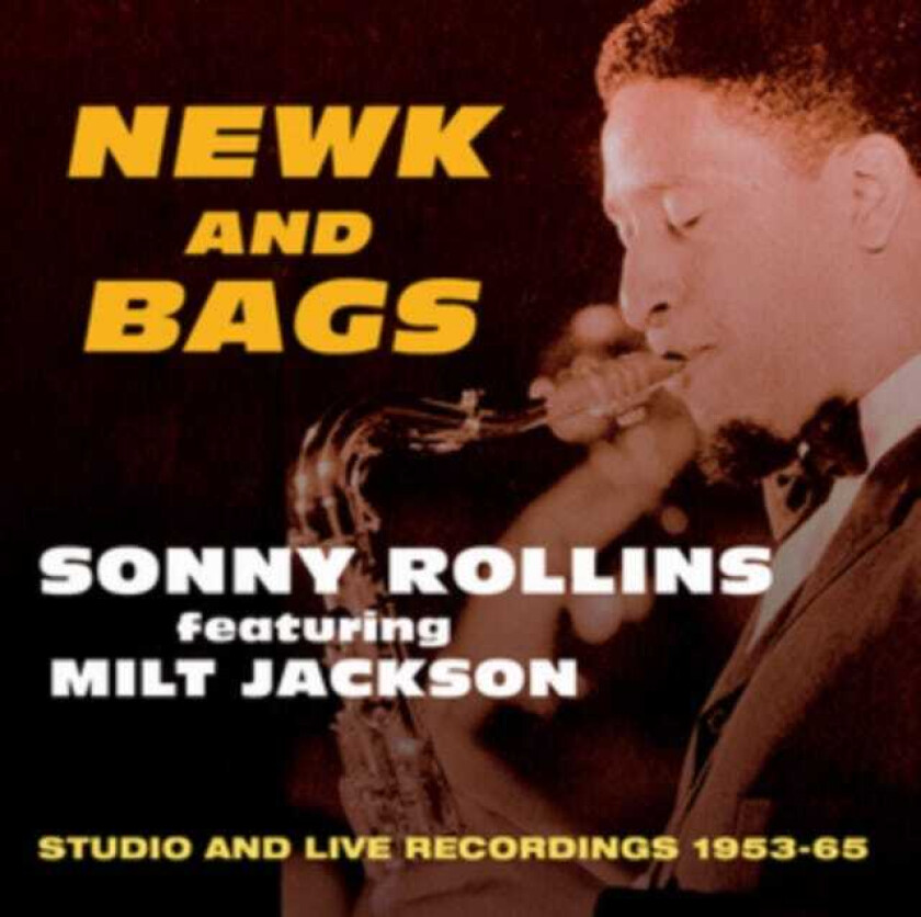 Sonny Rollins Newk And Bags CD