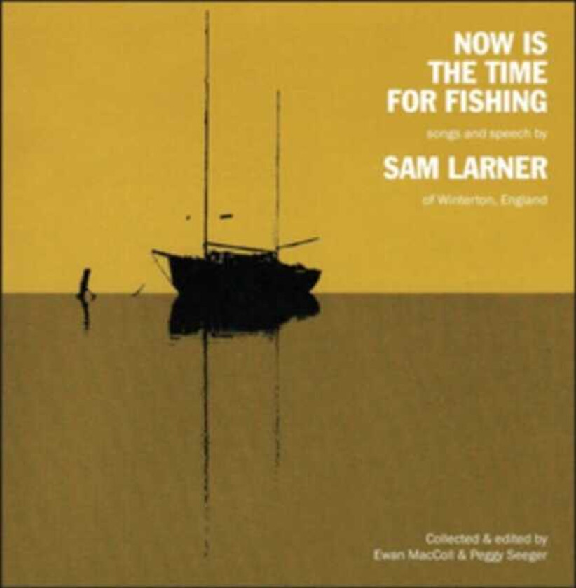 Sam Larner Now Is The Time For Fishing CD