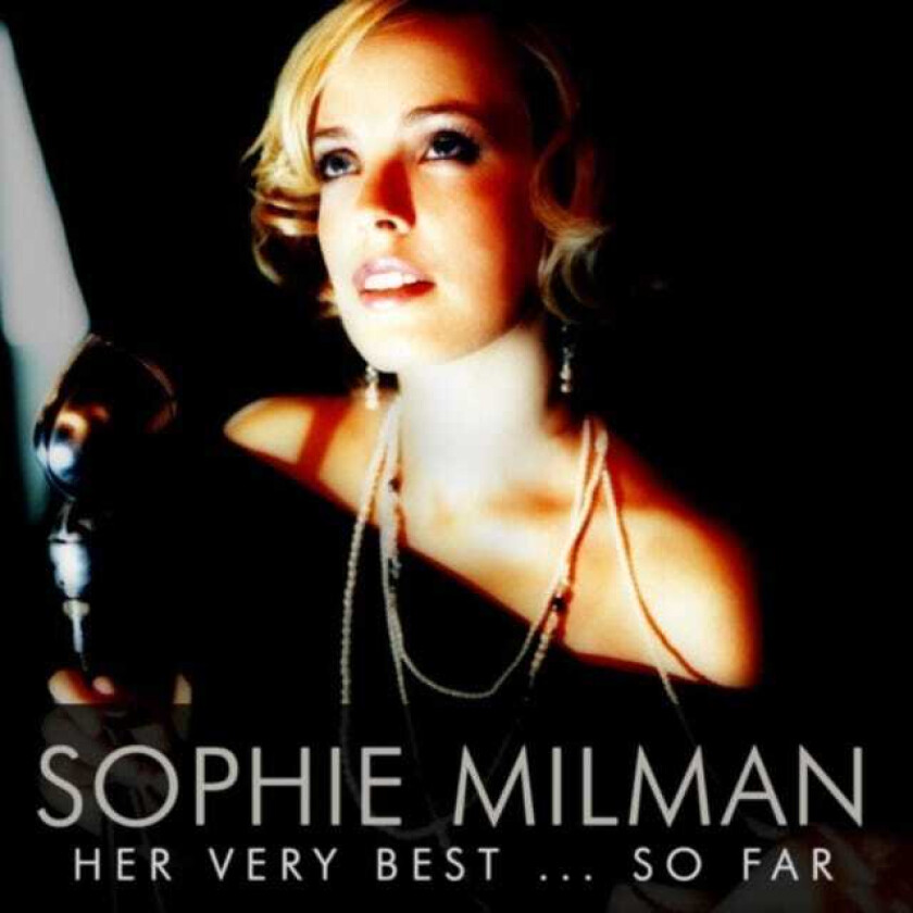Sophie Milman Her Very Best... So Far CD
