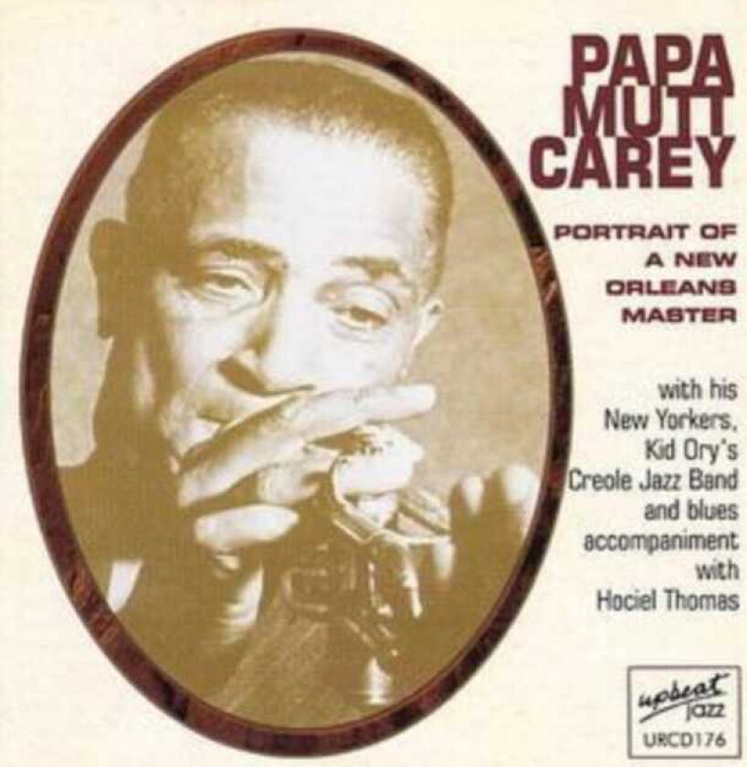 Papa Mutt Carey Portrait Of A New Orleans Master CD