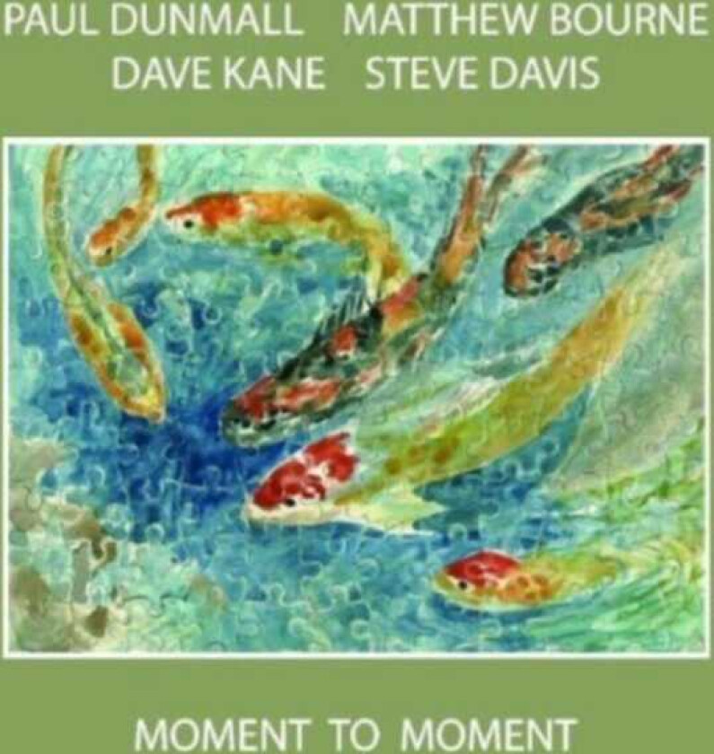 Paul Dunmall, Matthew Bourne, Dave Kane, Steve Davis Moment To Moment CD