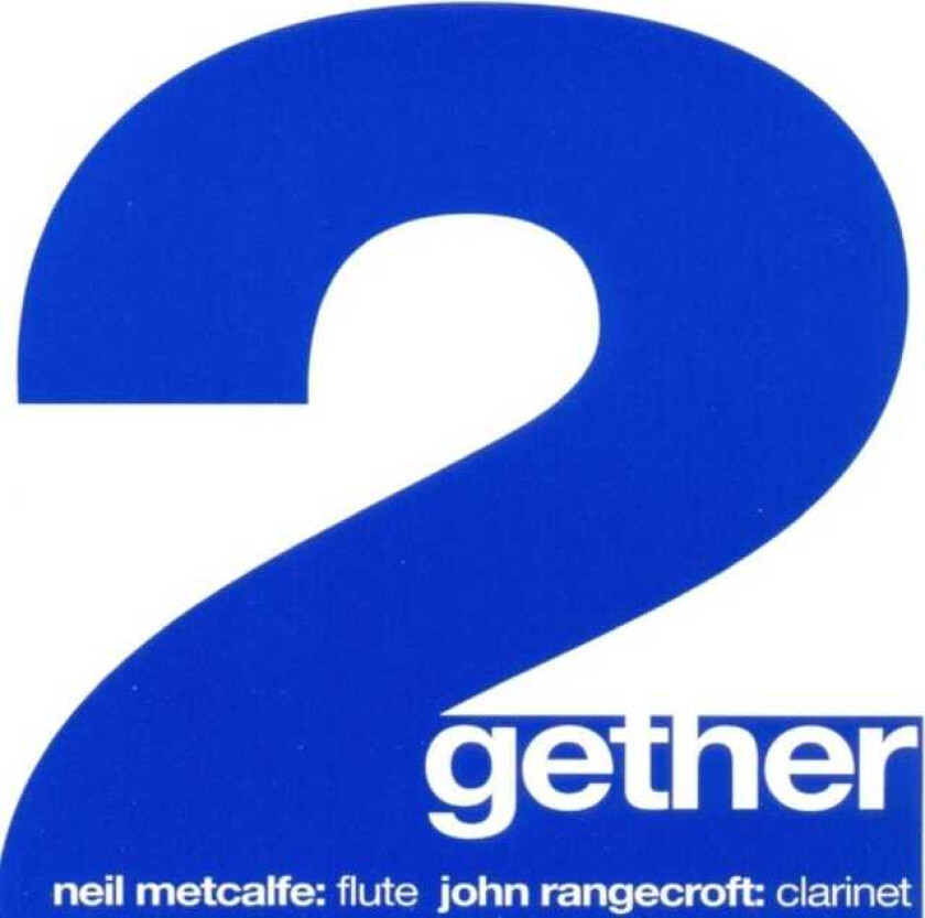 Neil Metcalfe, John Rangecroft  2gether  CD