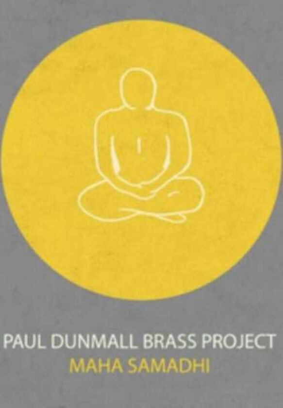 Paul Dunmall  Maha Samadhi  CD