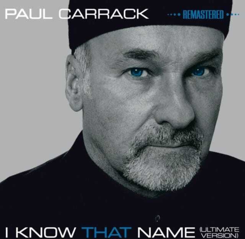 Paul Carrack  I Know That Name  CD